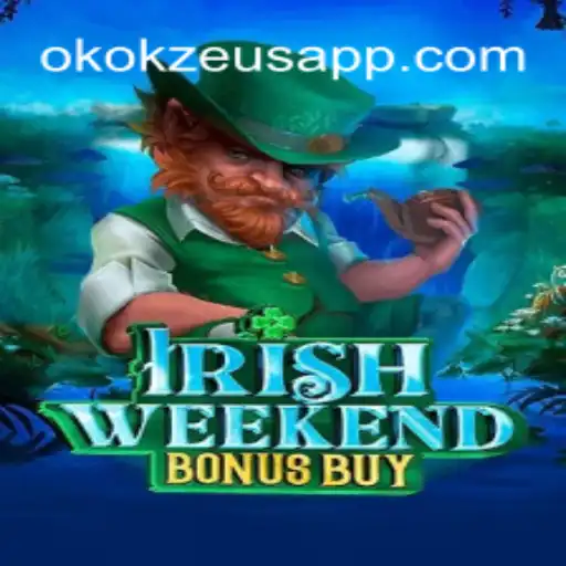 Desvendando o Mundo de IrishWeekendBonusBuy no OKOKZEUS.COM